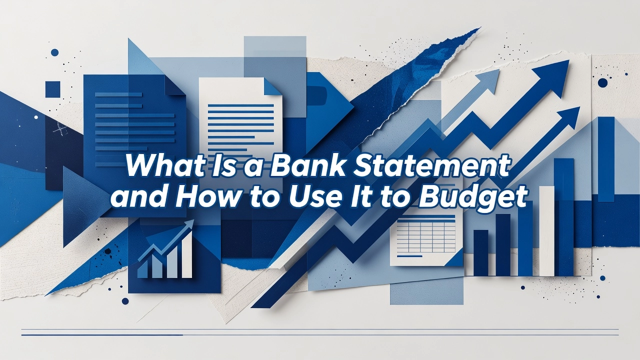 Professional header image for educational tutorial: What Is a Bank Statement and How to Use It to Budget